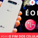 ONCast # 44 - Comentando la salida de LG del mercado de teléfonos inteligentes